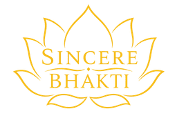 Sincere Bhakti